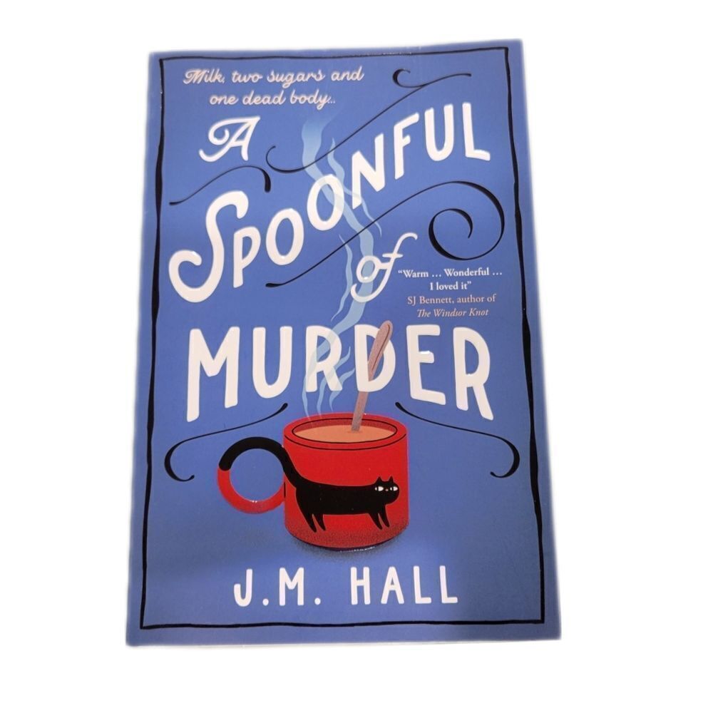 A Spoonful of Murder by J.M. Hall